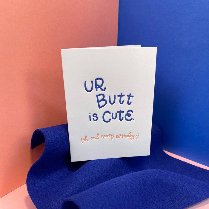 Ur Butt is Cute Card