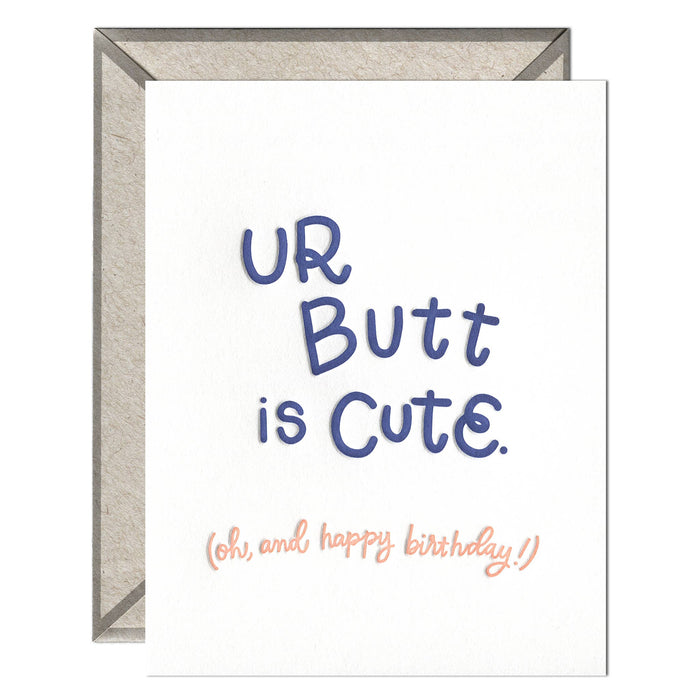 Ur Butt is Cute Card