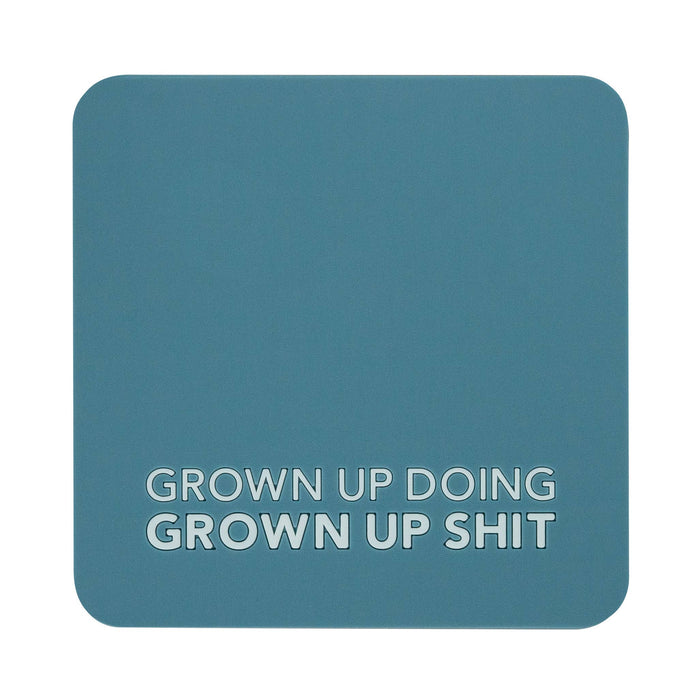 Grown Up Coaster