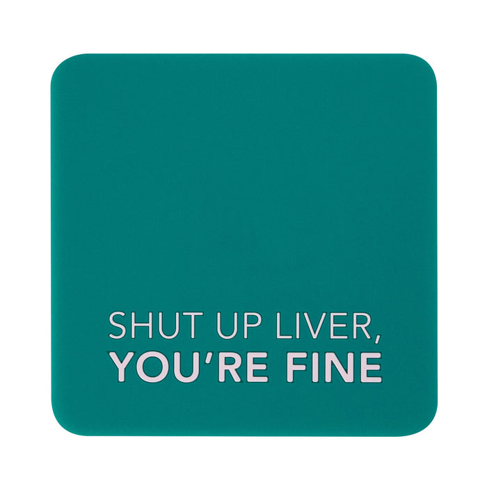 Shut Up Liver Coaster